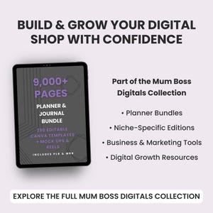 Pu&ograve; includere: Un tablet digitale mostra una grafica per un pacchetto di agende e diari da oltre 9.000 pagine con 290 modelli Canva modificabili. Il testo recita: BUILD & GROW YOUR DIGITAL SHOP WITH CONFIDENCE, Part of the Mum Boss Digitals Collection, e EXPLORE THE FULL MUM BOSS DIGITALS COLLECTION.