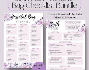 May include: Printable checklist bundle for hospital bag and birth plan. The checklist includes items for mom, baby, and dad. The birth plan includes sections for details, health info, environment, laboring, monitoring, positions, during birth, in case of c-section, and after birth. The document is editable in Canva.