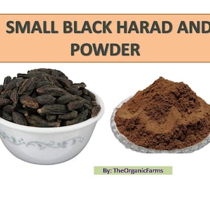 May include: A white bowl filled with small black harad, a type of dried fruit, and a brown powder in a clear dish. The text "SMALL BLACK HARAD AND POWDER" is displayed above the image. The text "By: TheOrganicFarms" is displayed below the image.