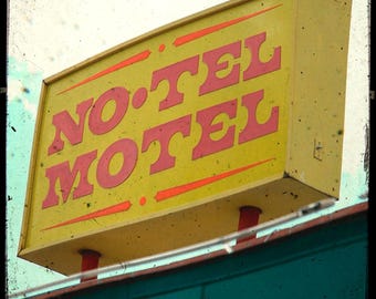 No-Tel Motel Sign UNFRAMED 5x5 Fine Art Photo