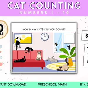 May include: A printable worksheet for preschoolers to practice counting. The worksheet features a colorful illustration of a living room with cats in various positions. The text "How many cats can you count?" is at the top of the worksheet. There are 10 pages in this printable set.