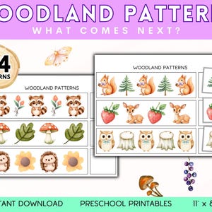 May include: A printable worksheet with 24 woodland animal patterns for preschoolers. The worksheet features images of raccoons, mushrooms, leaves, hedgehogs, sunflowers, squirrels, trees, deer, strawberries, owls, tree stumps, and grapes. The text "Woodland Patterns" and "What Comes Next?" is printed on the worksheet. The worksheet is 11 inches by 8.5 inches.