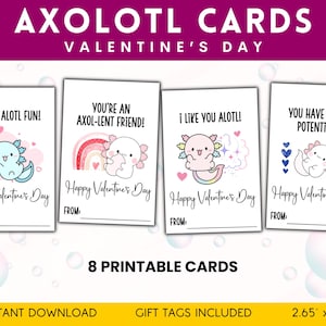 May include: Eight printable Valentine's Day cards featuring cute axolotl illustrations with puns. Each card has a space to write "From:" and measures 2.65 inches by 4 inches.