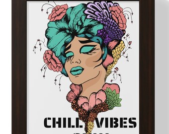 Chill Vibes - Framed Wall Art