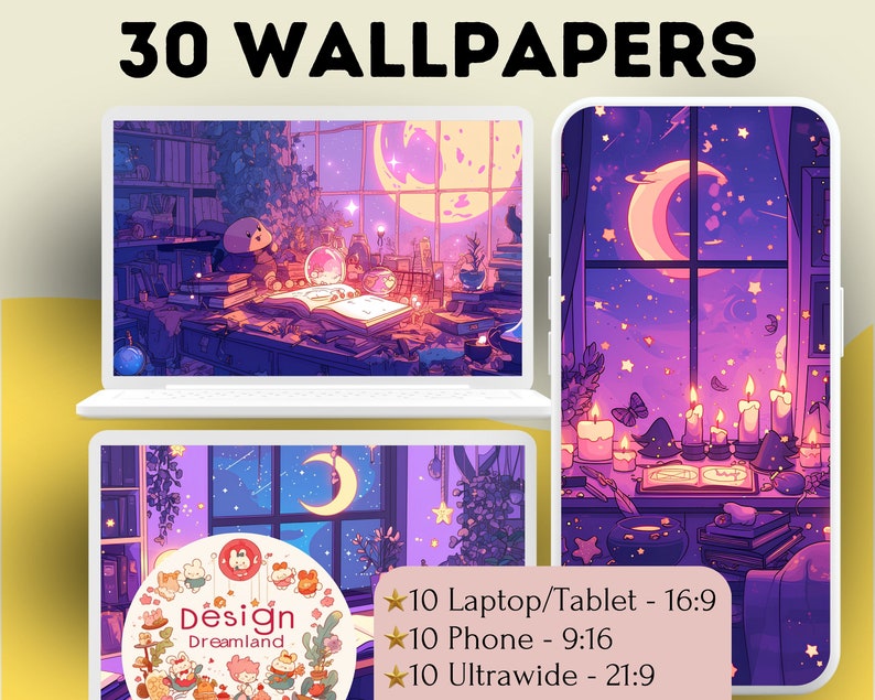 May include: A set of 30 digital wallpapers featuring a whimsical, magical scene with a crescent moon, stars, candles, and a book. The text "Design Dreamland" is included in the image. The wallpapers are available in three aspect ratios: 16:9 for laptops and tablets, 9:16 for phones, and 21:9 for ultrawide monitors.