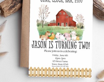 May include: A farm-themed birthday invitation with the text "OINK, CLUCK, BAA, MOO" at the top. The invitation features a red barn, farm animals, and the text "JASON IS TURNING TWO!" with event details. A wooden fence design is at the bottom.
