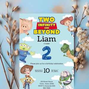 May include: A light blue birthday invitation featuring characters from the movie Toy Story. The invitation says "Two Infinity and Beyond" and "Liam is turning 2". The invitation includes the date, time, and location of the party.