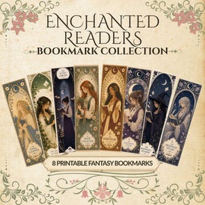 May include: A collection of eight rectangular bookmarks titled Enchanted Readers Bookmark Collection. Each bookmark features a unique illustration of a person with a book, set against a decorative archway with floral and celestial motifs.