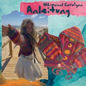Può includere: Un cardigan all'uncinetto multicolore con cappuccio, motivo a piastrelle granny, decorazioni con sole e luna, maniche lunghe e chiusure a laccio. L'immagine include il testo "Whimsical Cardigan" e "Anleitung" in una grafia blu scuro.