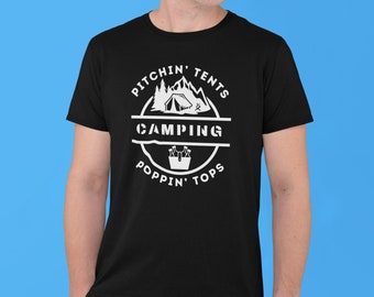 Funny Camping Shirt, Camping Pitchin' Tents Poppin' Tops, Beer Shirt, happy camper gift, camping party, tent, hiking shirt, outdoors shirt