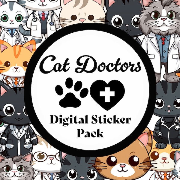 Cat Doctors Sticker Pack - Digital Sticker Pack - Cat Doc - Cat Dr - Medicine -Nursing - Medical Students - Online Planners -Kittens Notes
