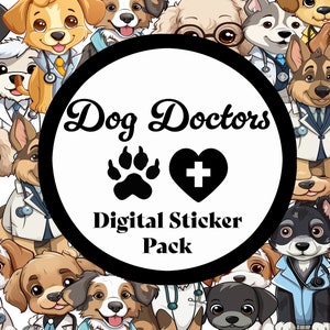 May include: A digital sticker pack featuring cartoon dogs dressed as doctors. The pack is called "Dog Doctors Digital Sticker Pack" and includes a paw print and a heart with a plus sign.