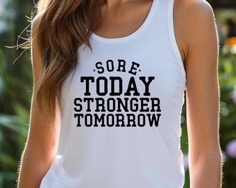 Canotta da palestra Sore Today Stronger Tomorrow: maglietta da allenamento fitness