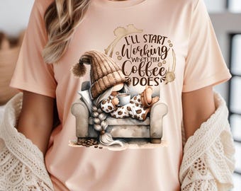 Funny Coffee Lover T-Shirt: Sarcastic Caffeine Addict Graphic Tee