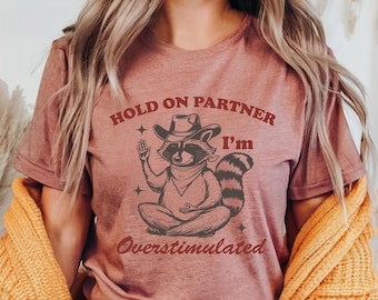 Funny Raccoon Graphic Tee: Overstimulated Animal Lover Unisex Shirt