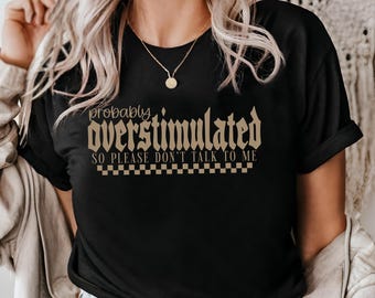 Camiseta para introvertidos sobreestimulados: camiseta gráfica divertida y sarcástica