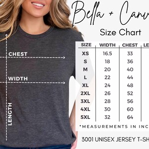 May include: Size chart for Bella + Canvas 3001 unisex jersey t-shirt. The chart shows measurements in inches for width, chest, and length for sizes XS to 5XL.