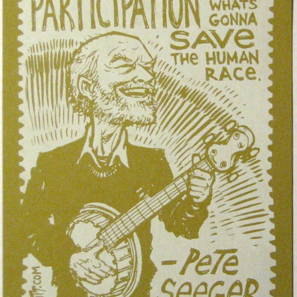 Pete Seeger quote limited edition print