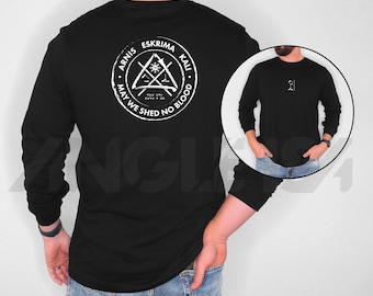 Arnis, Eskrima, Kali, May We Shed No Blood Filipino Martial Arts - Long Sleeve Graphic Tee