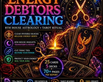 Energy Debtors Clearing Reading. 8th House Astrology,  Psychic Tarot Reading, Ritual, Power & Desire Reclamation