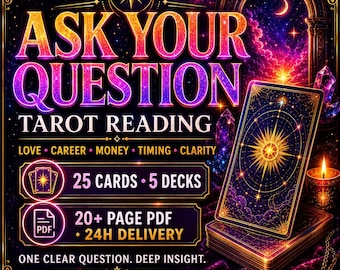 Ask Your Question Psychic Tarot Reading. 25 Cards, 5 Decks, 20+ Page PDF.  Love,  Career,  Money,  24h