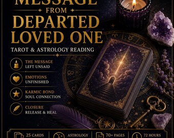 Departed Loved One Message Reading. Psychic Tarot & Astrology Reading, Grief Clarity, 25 Cards, 70+ Page PDF