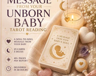 Message From Your Unborn Baby.  Pregnancy Psychic Tarot Reading, Baby Soul Letter, 40+ Page PDF