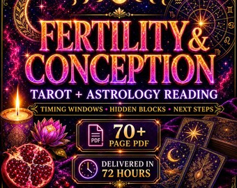 Fertility & Conception Tarot Astrology Reading.  Timing Windows,  Soul Theme,  Emotional Blocks 72h PDF
