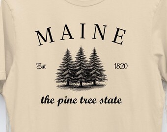 Maine the Pine Tree State, ME Northeast Trees, Maine Christmas Trees, Nueva Inglaterra, ME State Slogan Camiseta gráfica