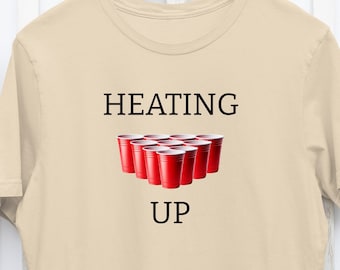 Bier Pong, Einheizen, Für Feuer, Bälle zurück, Trinkspiele T-Shirt