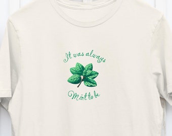 Siempre fue menta para ser, juegos de palabras con hierbas, hornear, lindo Camiseta gráfica