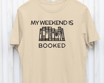My Weekend Is Booked, Reader, Bücherregal, Wochenendausflug, Staykation, Bücherwurm, Booktok Grafik-T-Shirt