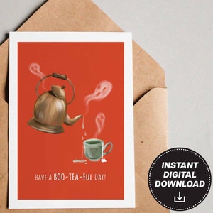 Carte de tasse de thé fantasmagorique imprimable carte de petit chien fantôme nourriture mignonne 5 x 7 carte vierge imprimable 4 x 6 bricolage pour amateur de thé, passez une belle journée