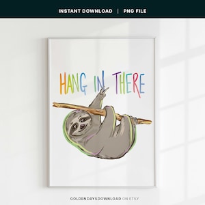 Hang in There Sloth Art PNG sublimatie grafische tekening afdrukbare digitale Wall Art Kids decor motiverende kleurrijke clipart Happy Sloth PNG