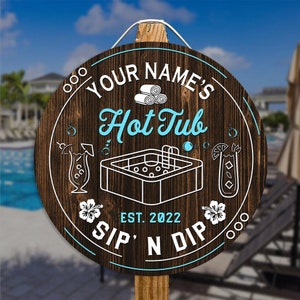 Personalized Hot Tub Wood Sign, Hot Tub Accessories, Bathroom Decor, Patio Porch Home Decor, Pool Sign