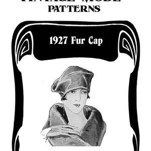May include: Black and white illustration of a vintage fashion pattern. The text reads "VINTAGE MODE PATTERNS" above "1927 Fur Cap". The image depicts a woman wearing a fur cap and shawl, with her arms crossed.