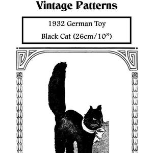 May include: Vintage pattern featuring a black cat toy from 1932. The cat, approximately 10 inches tall, is depicted with a white collar and a fluffy tail. The text reads "Petite Mode Vintage Patterns" and "1932 German Toy Black Cat".