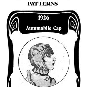 May include: Black and white vintage illustration of an automobile cap from 1926. The image features a woman in profile wearing the cap, with the text "VINTAGE MODE PATTERNS" above.