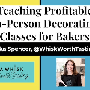 eBook_Teaching Profitable, In-Person Decorating Classes for Bakers
