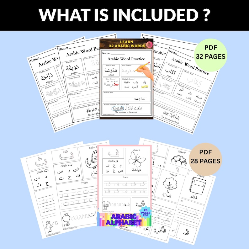 May include: A collection of Arabic learning worksheets, including tracing, coloring, and word practice pages. The worksheets feature Arabic words and phrases, with the text "WHAT IS INCLUDED?" at the top. The image also includes the text "LEARN 32 ARABIC WORDS".