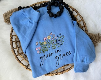 Grow In Grace-sweater, geborduurd Grace-sweater, geborduurde Grow In Grace-sweater, geborduurd sweatshirt, aangepast borduurwerk