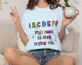 You Need to Stop Trying Me PNG | Funny Quote PNG | Sarcastic Sublimation Design | Colorful Retro PNG | Digital Download