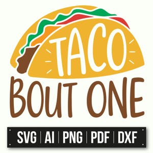 Taco Bout One | Conception amusante de tacos | Téléchargement instantané | Cinco de Mayo SVG | Cadeau pour amateur de tacos | Décoration murale de cuisine | Fiesta SVG