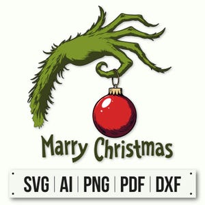 Grinch Hand with Christmas Ball SVG | Grinch Face Svg | Grinch Decor PNG SVG Al | Grinch Decorations