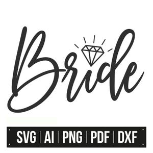 Bride SVG | Wedding Cut File | Instant Download  | Diamond Clipart | Bride Gift | SVG For Cricut | DIY Wedding | Printable Art