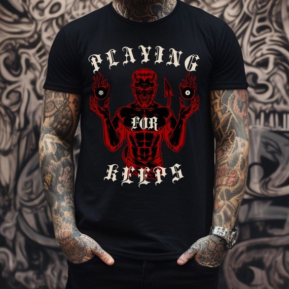 Playing For Keeps, Devil, Pool Player, Gift for pool player, 8 ball, 9, ball, 10 ball, billiards, cue sports