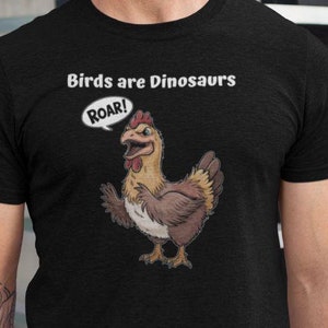 Ropa unisex, Los pájaros son dinosaurios, divertido dibujo con texto, para camiseta, manga larga o sudadera, 100% algodón