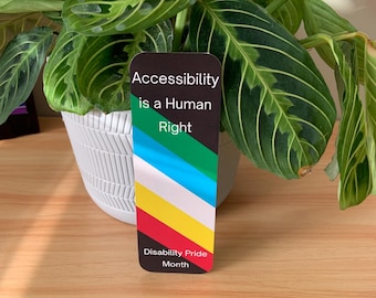 Disability Pride Bookmark, Accessibility is a Human Right, Heavyweight Paper