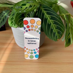Accessibility is Never Optional Bookmark-Disability Awareness Bookmark