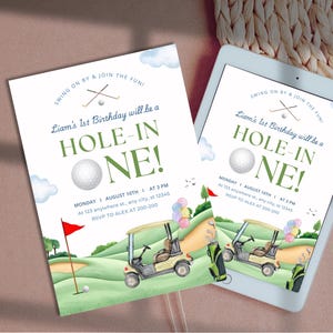 May include: A golf-themed birthday invitation featuring a green and white golf course, a golf buggy, and a golf ball. The text reads "Swing on by & join the fun! Liam's 1st Birthday will be a Hole-in-One!" with the date and time of the party.